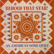 Behold that Star! An American Song Quilt
