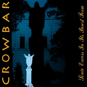 It Pours From Me by Crowbar