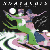 Nostalgia / Again It's On