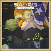 Moccasin Creek: Born Ready