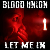 Blood Union: Let Me In