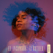 Eu Incomodo (I Bother) [Versions]