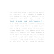 The Rage of Becoming