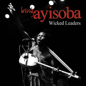Wicked Leaders by King Ayisoba