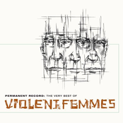 Violent Femmes: Permanent Record: The Very Best of Violent Femmes