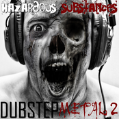 Hazardous Substances - DubStep Metal 2