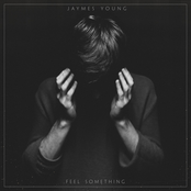 Jaymes Young: Feel Something (Deluxe)