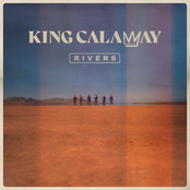 King Calaway: Rivers