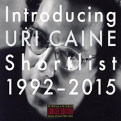 Uri Caine: Introducing Uri Caine - Shortlist 1992-2015