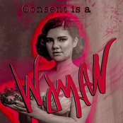 Consent Is A Woman