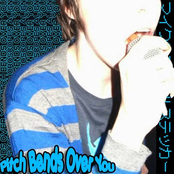 Pitch Bends Over You