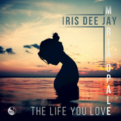 The Life You Love (feat. Maria Opale)