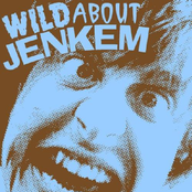 Wild About Jenkem