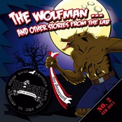 The Wolfman... and other Stories from the Lab