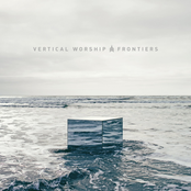 Vertical Worship: Frontiers