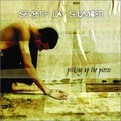 Seventh Day Slumber: Picking Up The Pieces