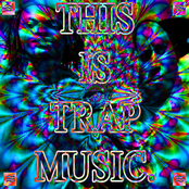 THIS IS TRAP MUSIC