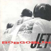 Bobgoblin: Jet