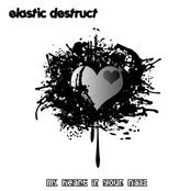 elastic destruct