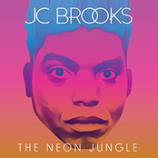 Jc Brooks: The Neon Jungle