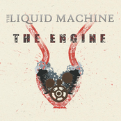 The Engine by The Liquid Machine