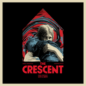 The Crescent (Original Motion Picture Soundtrack)