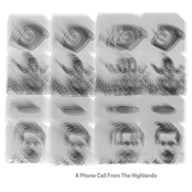 A Phone Call From The Highlands