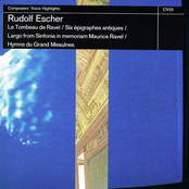 Escher: Le Tombeau De Ravel / Six Épigraphes Antiques / Largo from Sinfonia in Memoriam Maurice Ravel / Hymne Du Grand Meaulnes