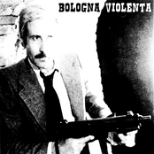 La Via Della Droga by Bologna Violenta