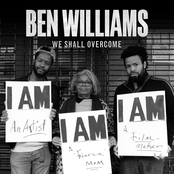 Ben Williams: We Shall Overcome
