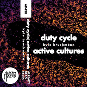 DUTY CYCLE | ACTIVE CULTURES