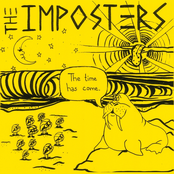 The Imposters: The Time Has Come