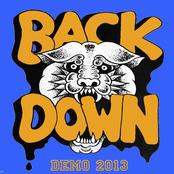 BACK DOWN DEMO 2013