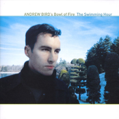 Way Out West by Andrew Bird's Bowl Of Fire