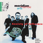 Meridian Arts Ensemble: Anxiety of Influence