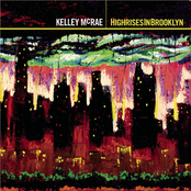 Kelley McRae: Highrises In Brooklyn