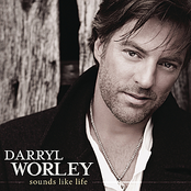 Darryl Worley: Sounds Like Life