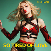 So Tired of Love