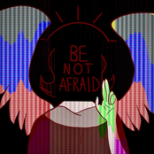 Be Not Afraid