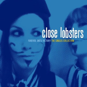 What Is There To Smile About? by Close Lobsters