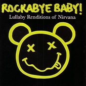 Rockabye Baby! Lullaby Renditions of Nirvana