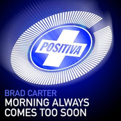 Morning Always Comes Too Soon