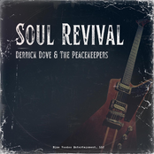 Derrick Dove & The Peacekeepers: Soul Revival