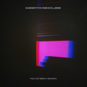 Meetinghouse: You've Seen Heaven