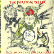 Too Slim And the Taildraggers: The Fortune Teller