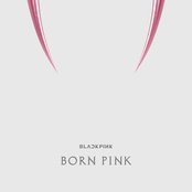BLACKPINK - BORN PINK