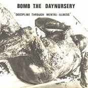 Mental Health Through Selfdestruction by Bomb The Daynursery