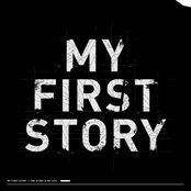 The Story Is My Life by My First Story