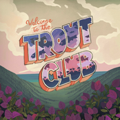 Welcome to the Trout Club