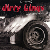 Dirty Kings: Who's Along For The Ride?